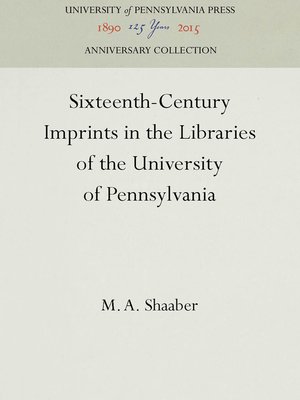 cover image of Sixteenth-Century Imprints in the Libraries of the University of Pennsylvania